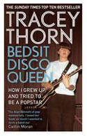 Cover image of book Bedsit Disco Queen: How I Grew Up and Tried to be a Pop Star by Tracey Thorn