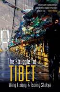 Cover image of book The Struggle for Tibet by Wang Lixiong and Tsering Shakya