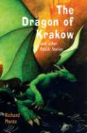 Cover image of book The Dragon of Krakow: and Other Polish Stories by Richard Monte and Paul Hess
