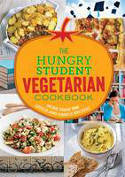 Cover image of book The Hungry Student Vegetarian Cookbook: More Than 200 Quick and Simple Recipes by Charlotte Pike