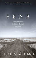 Cover image of book Fear: Essential Wisdom for Getting Through the Storm by Thich Nhat Hanh