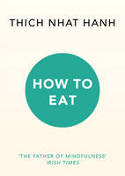 Cover image of book How to Eat by Thich Nhat Hanh