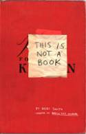Cover image of book This is Not a Book by Keri Smith
