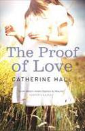 Cover image of book The Proof of Love by Catherine Hall