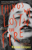 Cover image of book Things We Lost in the Fire by Mariana Enríquez 