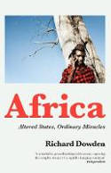 Cover image of book Africa: Altered States, Ordinary Miracles by Richard Dowden 