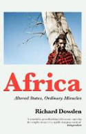 Cover image of book Africa: Altered States, Ordinary Miracles by Richard Dowden