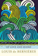Cover image of book Of Love and Desire by Louis de Bernires, illustrated by Donald Sammut 