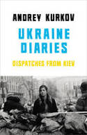 Cover image of book Ukraine Diaries by Andrey Kurkov