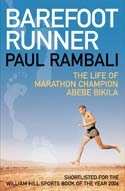 Cover image of book Barefoot Runner: The Life of Marathon Champion Abebe Bikila by Paul Rambali 