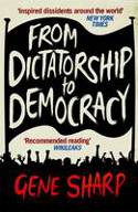 Cover image of book From Dictatorship to Democracy by Gene Sharp