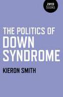 Cover image of book The Politics of Down Syndrome by Kieron Smith