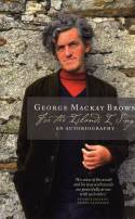 Cover image of book For the Islands I Sing: An Autobiography by George Mackay Brown