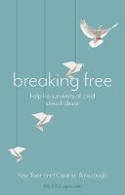 Cover image of book Breaking Free: Help For Survivors Of Child Sexual Abuse by Kay Toon and Carolyn Ainscough