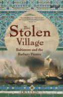 Cover image of book The Stolen Village: Baltimore and the Barbary Pirates by Des Ekin 
