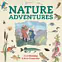 Cover image of book Nature Adventures by Mick Manning and Brita Granstrm