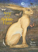 Song of the Golden Hare by Jackie Morris
