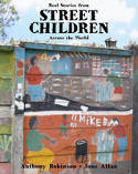 Cover image of book Real Stories from Street Children Across the World by Anthony Robinson