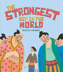 Cover image of book The Strongest Boy in the World by Jessica Souhami