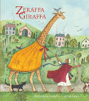 Cover image of book Zeraffa Giraffa by Dianne Hofmeyr, iIllustrated by Jane Ray