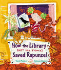 Cover image of book How the Library (Not the Prince) Saved Rapunzel by Wendy Meddour 