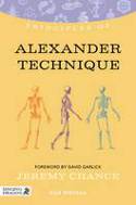 Cover image of book Principles of the Alexander Technique by Jeremy Chance