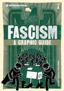 Cover image of book Introducing Fascism: A Graphic Guide by Stuart Hood and Litza Jansz 