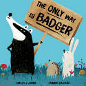 Cover image of book The Only Way is Badger by Stella J Jones, illustrated by Carmen Saldaña