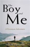 Cover image of book The Boy and Me: A Pyrenean Adventure by Steve Taylor