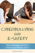 Cover image of book Cyberbullying and E-safety: What Educators and Professionals Need to Know by Adrienne Katz