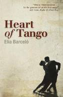 Cover image of book Heart of Tango by Elia Barcel�, translated by David Frye