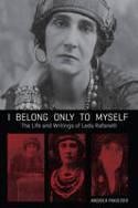 Cover image of book I Belong Only to Myself: The Life and Writings of Leda Rafanelli by Andrea Pakieser