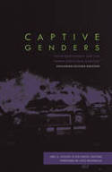 Cover image of book Captive Genders: Trans Embodiment and the Prison Industrial Complex by Eric A. Stanley and Nat Smith (Editors)