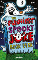Cover image of book The Funniest Spooky Joke Book Ever by Joe King