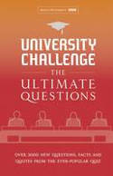 Cover image of book University Challenge: The Ultimate Questions by Steve Tribe