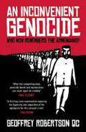 Cover image of book An Inconvenient Genocide: Who Now Remembers the Armenians? by Geoffrey Robertson QC