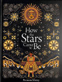 Cover image of book How the Stars Came to Be by Poonam Mistry 