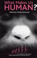 Cover image of book What Makes Us Human? by Edited by Charles Pasternak