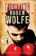 Cover image of book Fighting Ruben Wolfe by Markus Zusak