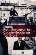 Cover image of book Russia: From Revolution to Counter-Revolution by Ted Grant