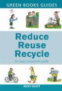 Cover image of book Reduce, Reuse, Recycle: An Easy Household Guide by Nicky Scott and Axel Scheffler
