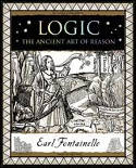 Cover image of book Logic: The Ancient Art of Reason by Dr Earl Fontainelle