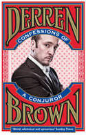 Cover image of book Confessions of a Conjuror by Derren Brown