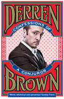 Cover image of book Confessions of a Conjuror by Derren Brown 