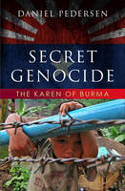 Cover image of book Secret Genocide: Voices of the Karen of Burma by Daniel Pedersen 