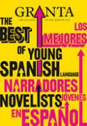 Cover image of book Granta 113: The Best of Young Spanish Novelists by Various authors