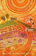 Cover image of book The Sky is on Fire by Magsie Hamilton Little