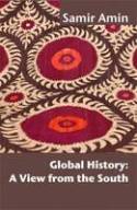 Cover image of book Global History: A View from the South by Samir Amin