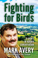Cover image of book Fighting for Birds: 25 Years in Nature Conservation by Mark Avery