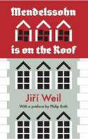 Cover image of book Mendelssohn is on the Roof by Jiri Weil 